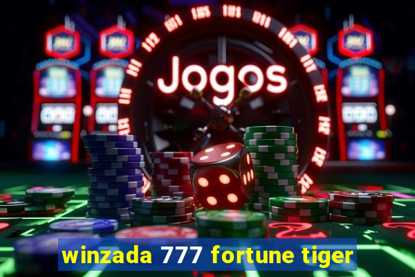 winzada 777 fortune tiger